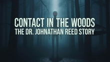 Contact in the Woods - The Dr. Johnathan Reed Story
