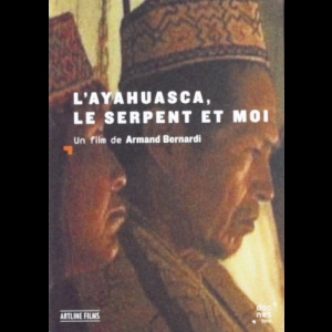 L'Ayahuasca, le serpent et moi Armand Bernardi