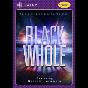 BLACK WHOLE Nassim Haramein