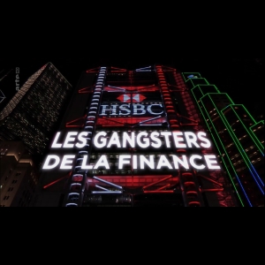 Les Gangsters de la finance ARTE  Jérôme Fritel  Marc Roche