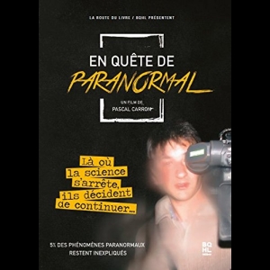 En quête de paranormal Pascal Carron