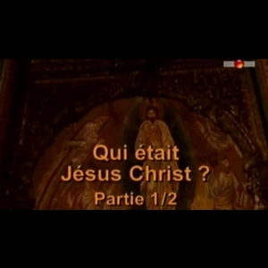 [Serie] Qui Etait Jesus Christ Planete