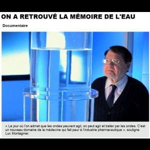 On a retrouvé la Mémoire de l'eau Luc Montagnier