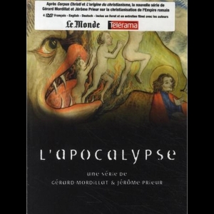 [Serie] L'Apocalypse Gérard Mordillat  Jérôme Prieur