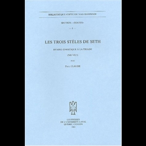 Les trois stèles de Seth : Hymne gnostique à la triade (NH VII, 5)