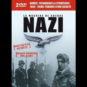 La Machine de Guerre Nazi