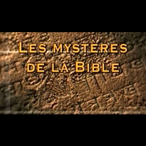 [Serie] Les Mysteres De La Bible BBC