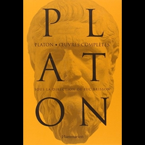 Platon : Oeuvres complètes Luc Brisson