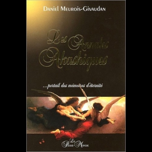 Les Annales Akashiques... portail des mémoires d'éternité Anne Givaudan  Daniel Meurois