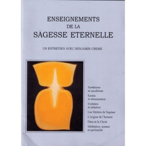 Les Enseignements de  la Sagesse Eternelle Benjamin Creme 