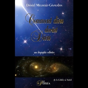 Comment dieu devint Dieu Anne Givaudan  Daniel Meurois