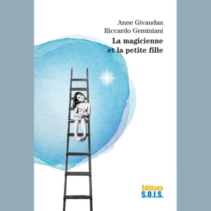 La magicienne et la petite fille Anne Givaudan Riccardo Geminiani