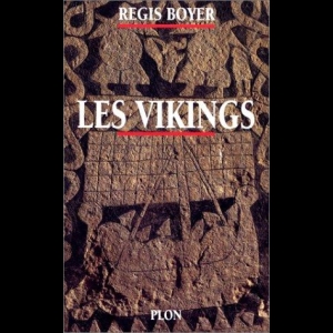 LES VIKINGS  Régis Boyer