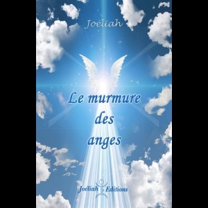 Le murmure des anges Joéliah