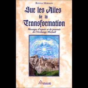 Tome 1 - Sur les ailes de la transformation Ronna Herman