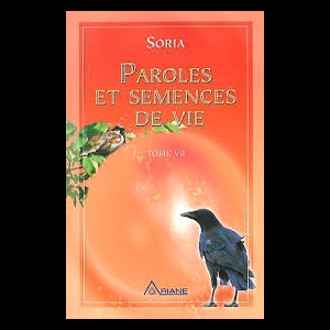 Paroles et semences de vie - Tome 7 Soria 