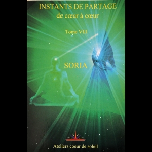 Instants de partage de cœur à cœur - Tome 8 Soria