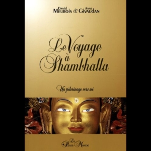 Le voyage à Shambhalla Anne Givaudan  Daniel Meurois