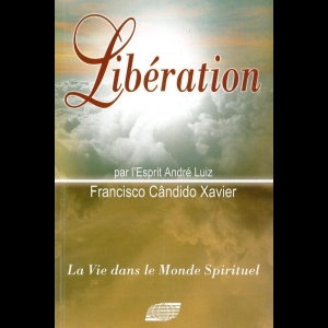 [LVDMS] André Luiz - Tome 6 - Liberation Chico Xavier