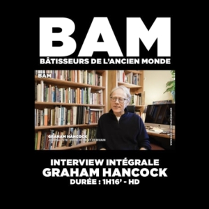 BAM - Interview de Graham Hancock