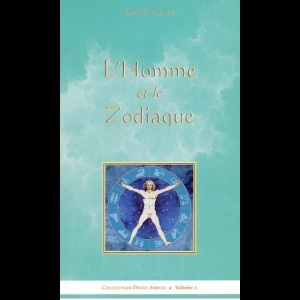 L'Homme et le Zodiaque David Anrias