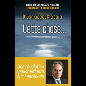 Cette chose... Jean-Jacques Charbonier