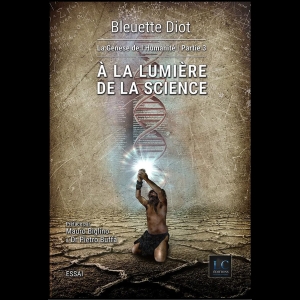 La genese de l'humanite Tome 3 - A la lumière de la science