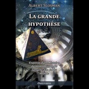 La Grande Hypothèse  Albert Slosman 