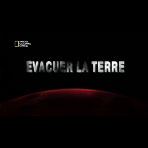 Evacuer la Terre