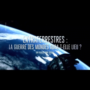 Extraterrestres : la guerre des mondes aura-t-elle lieu ?