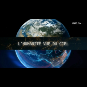 L'humanité vue du ciel 