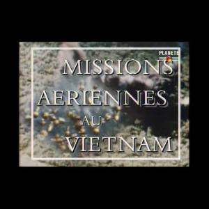 [Serie] Missions aériennes au Viêtnam (1996)