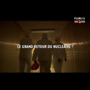 Le grand retour du nucléaire