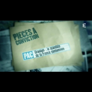 Uranium, le scandale de la France contaminée