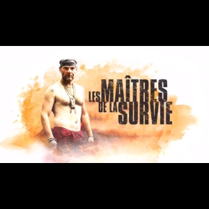 [Serie] Les Maîtres de la Survie