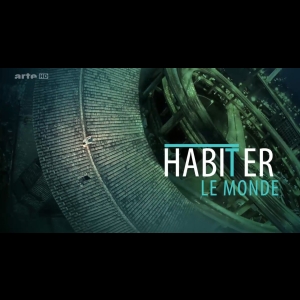 [Serie] Habiter le monde