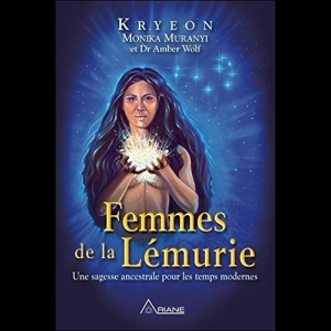 Femmes de la Lémurie - Une sagesse ancestrale pour les temps modernes - Tome 4