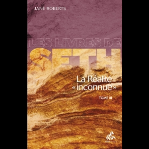 La réalité "inconnue" - Tome 3