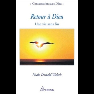 Retour à Dieu - Une vie sans fin