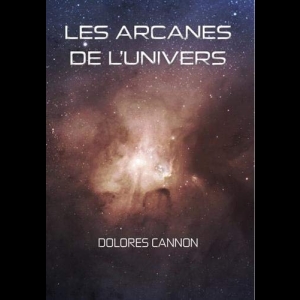 Les arcanes de l'univers - Tome 1