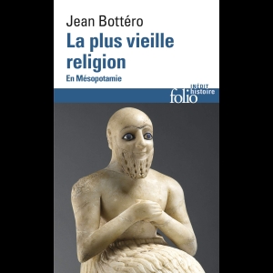 La plus vieille religion - En Mésopotamie