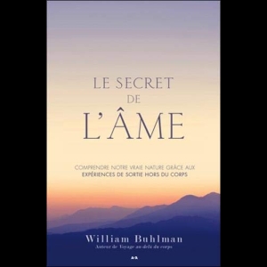 Le secret de l'âme : Sorties hors du corps