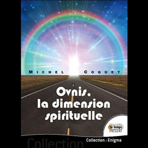 Ovnis, la dimension spirituelle