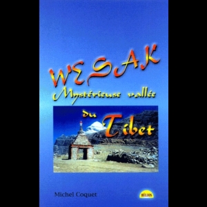 Wesak, mystérieuse vallée du Tibet