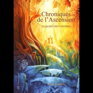 Chroniques de l'Ascension - Le secret des Caraïbes - Tome 2