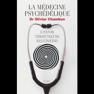 La médecine psychédélique 