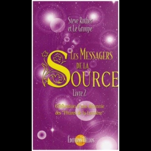 Les Messagers de la Source : Tome 2