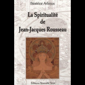 La spiritualité de Jean-Jacques Rousseau