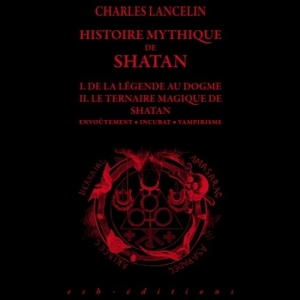 Histoire mythique de Shatan - Tome 1/2