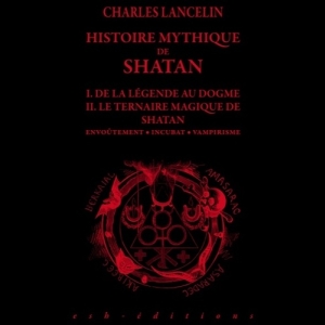 Histoire mythique de Shatan - Tome 1/2